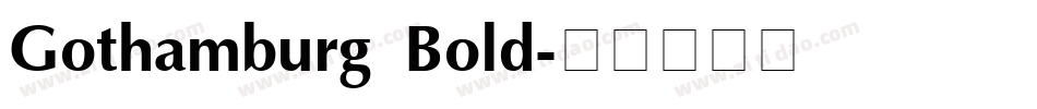 Gothamburg Bold字体转换